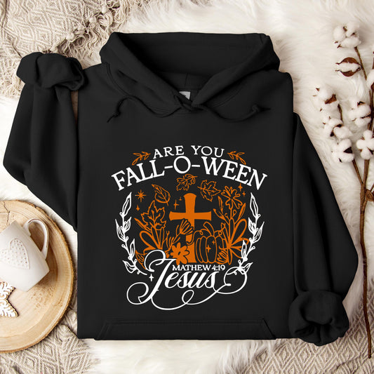 Are You Fall-O-Ween Jesus Matthew 4.19 06 Hoodie
