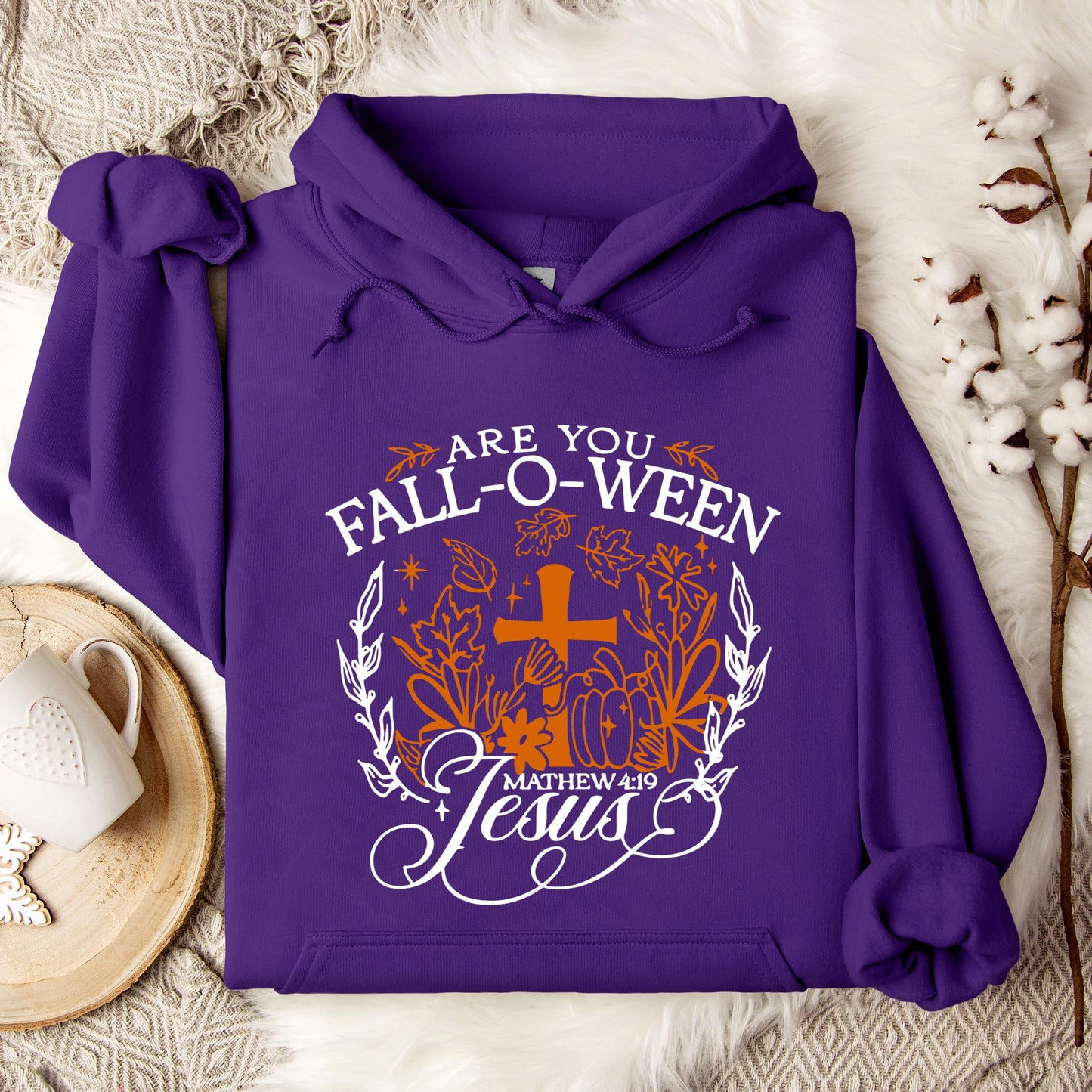 Are You Fall-O-Ween Jesus Matthew 4.19 06 Hoodie