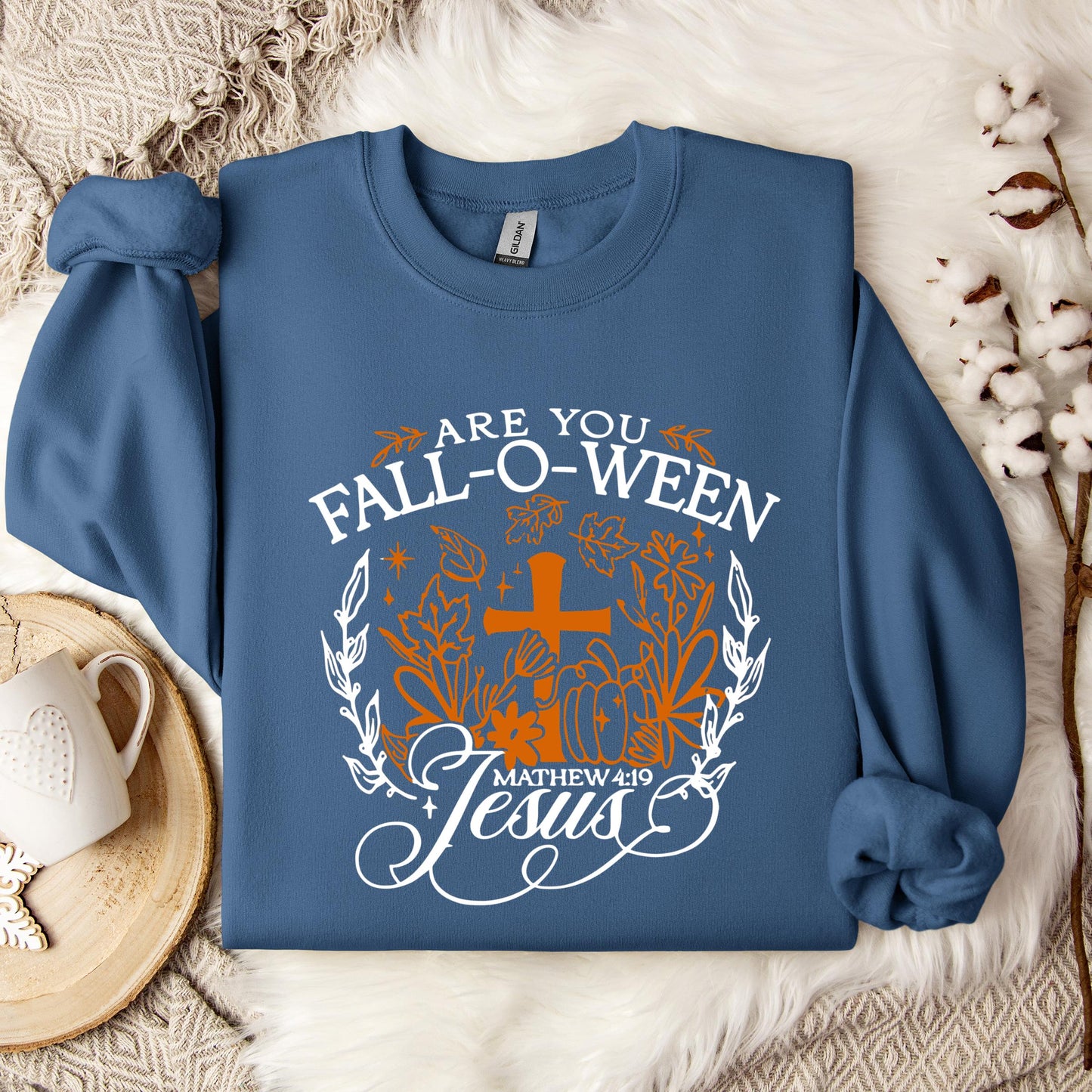 Are You Fall-O-Ween Jesus Matthew 4.19 06 Sweatshirt