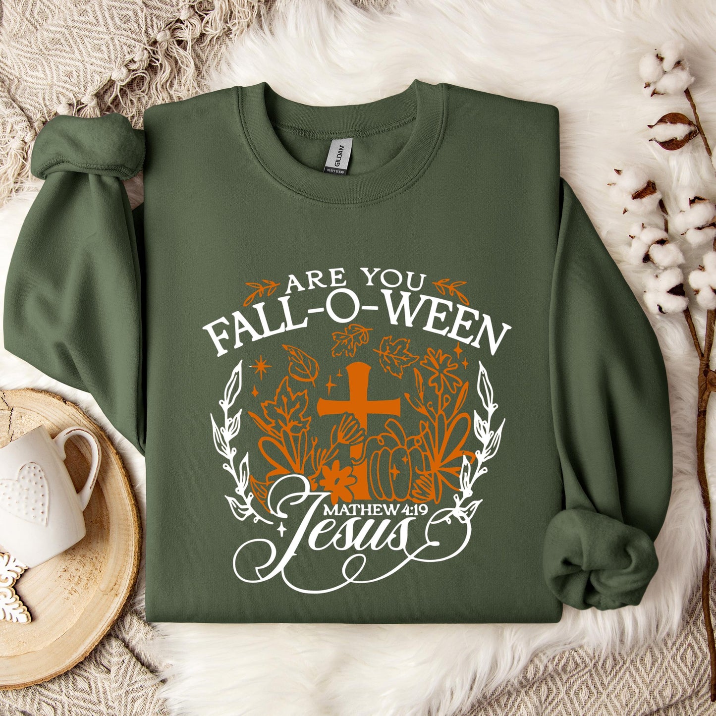 Are You Fall-O-Ween Jesus Matthew 4.19 06 Sweatshirt