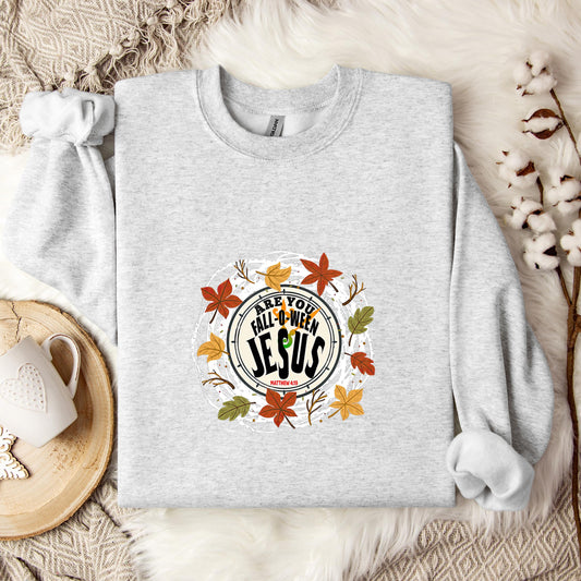 Are You Fall O Ween Jesus 01 Sweatshirt
