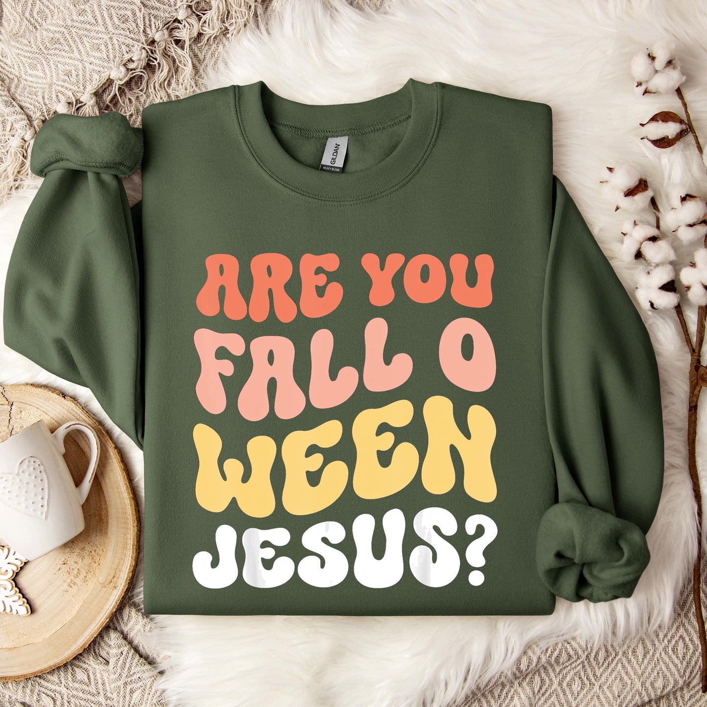 Are You Fall O Ween Jesus Sweatshirt