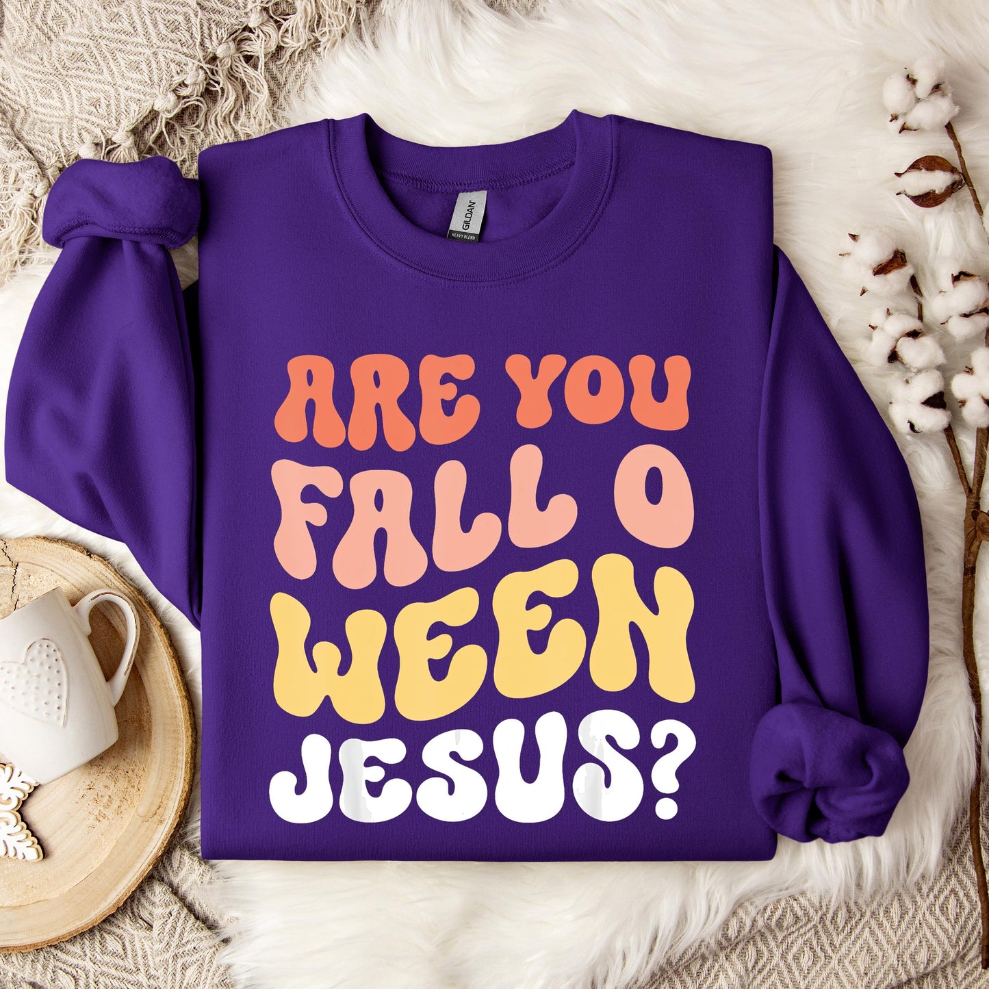 Are You Fall O Ween Jesus Sweatshirt