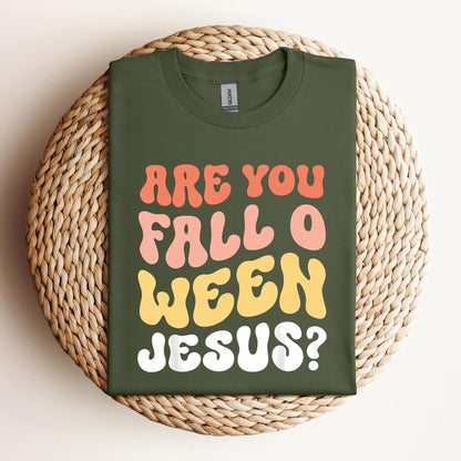 Are You Fall O Ween Jesus