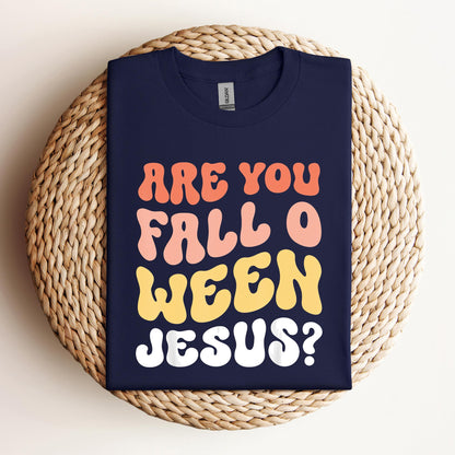 Are You Fall O Ween Jesus