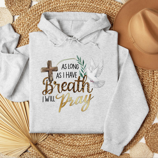 As Long As I Have Breathe I Will Pray 01