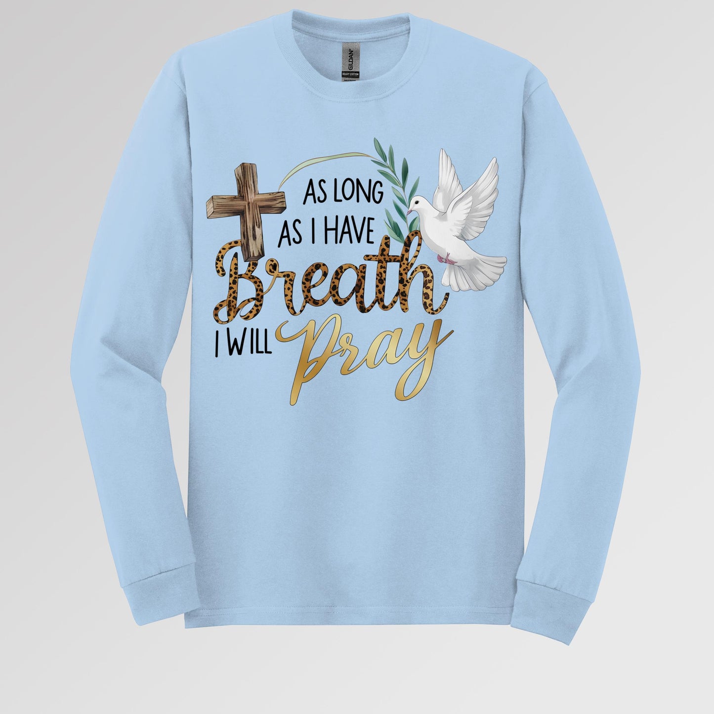As Long As I Have Breathe I Will Pray 01