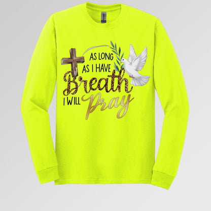 As Long As I Have Breathe I Will Pray 01