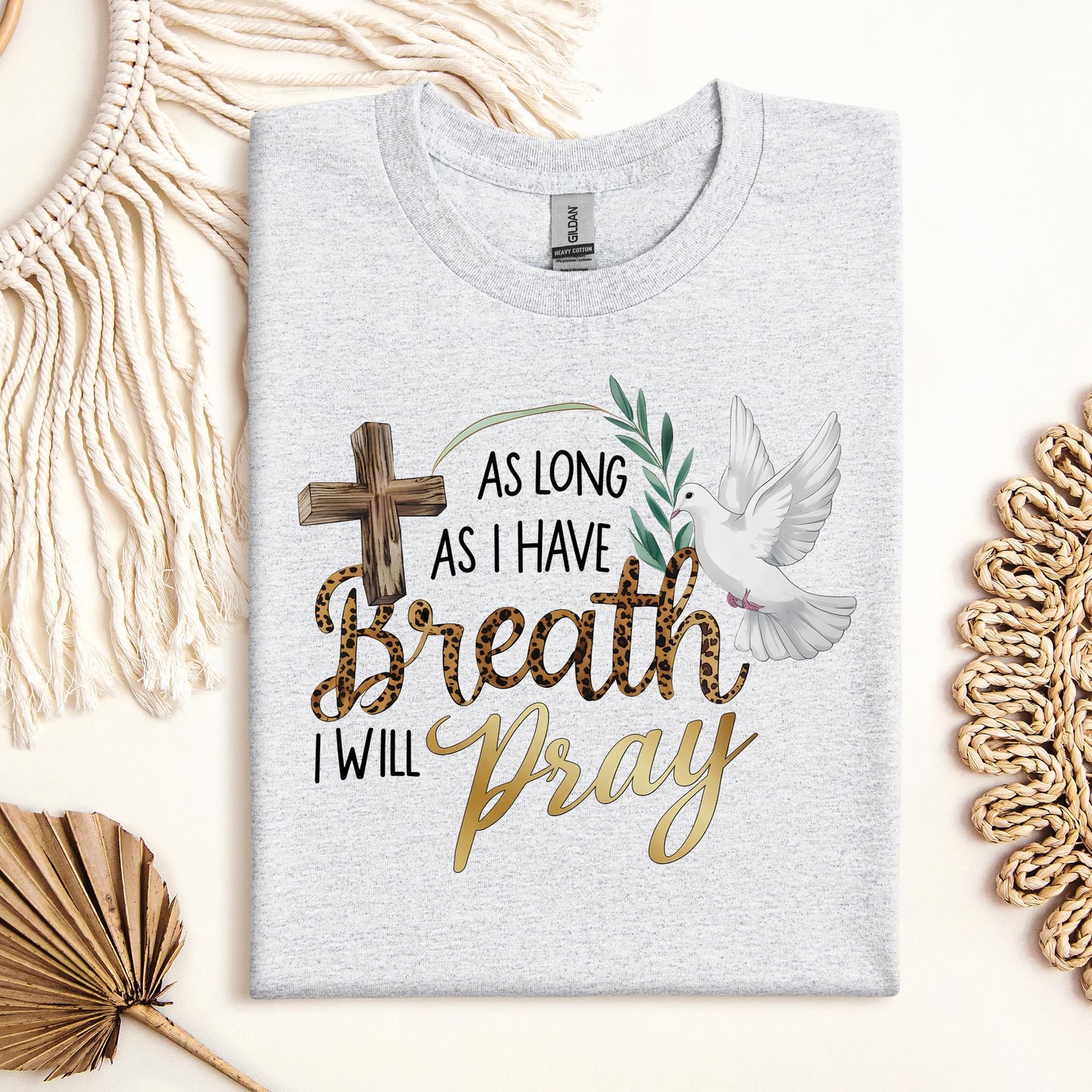 As Long As I Have Breathe I Will Pray 01
