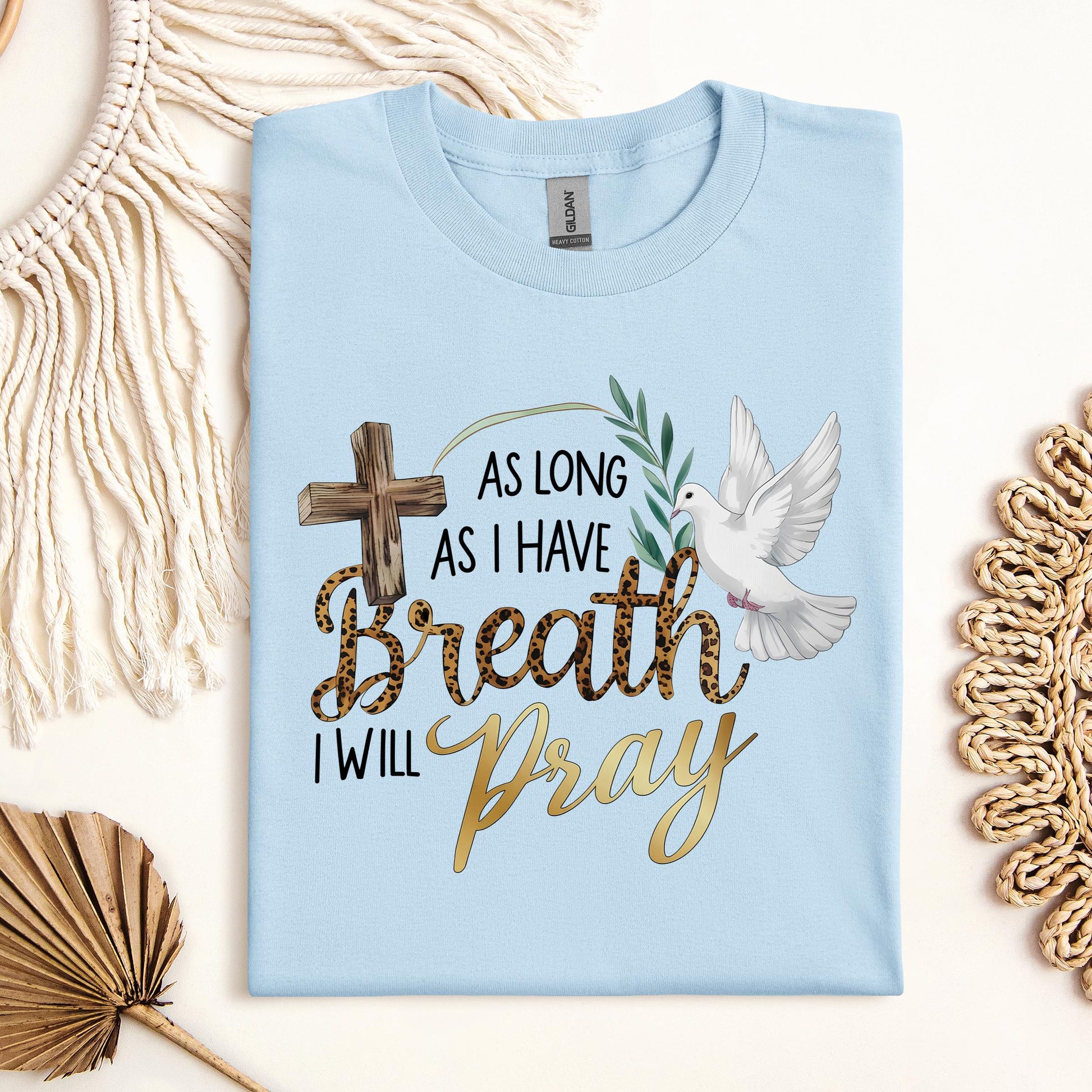 As Long As I Have Breathe I Will Pray 01