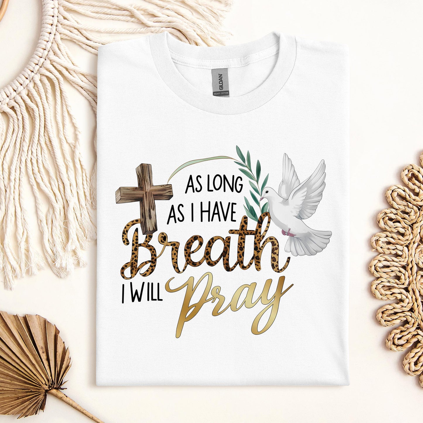 As Long As I Have Breathe I Will Pray 01