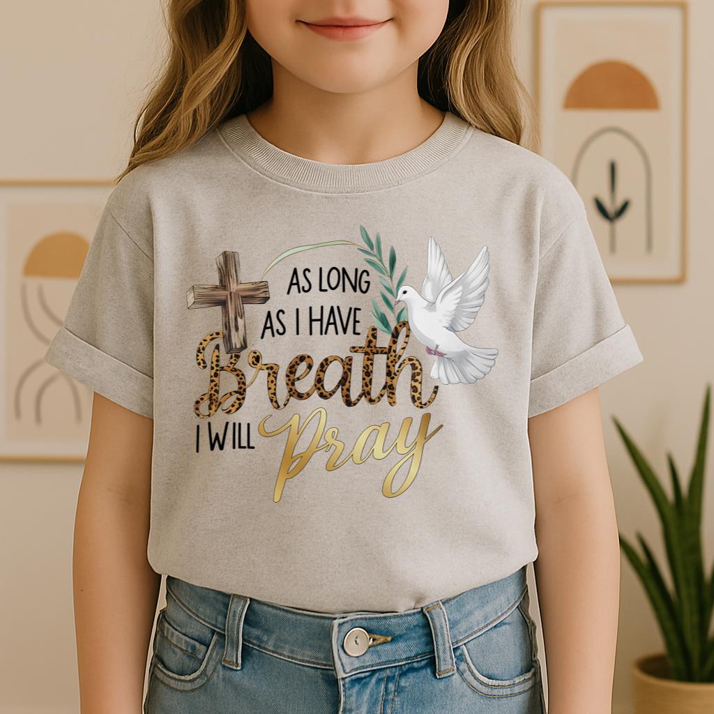 As Long As I Have Breathe I Will Pray 01