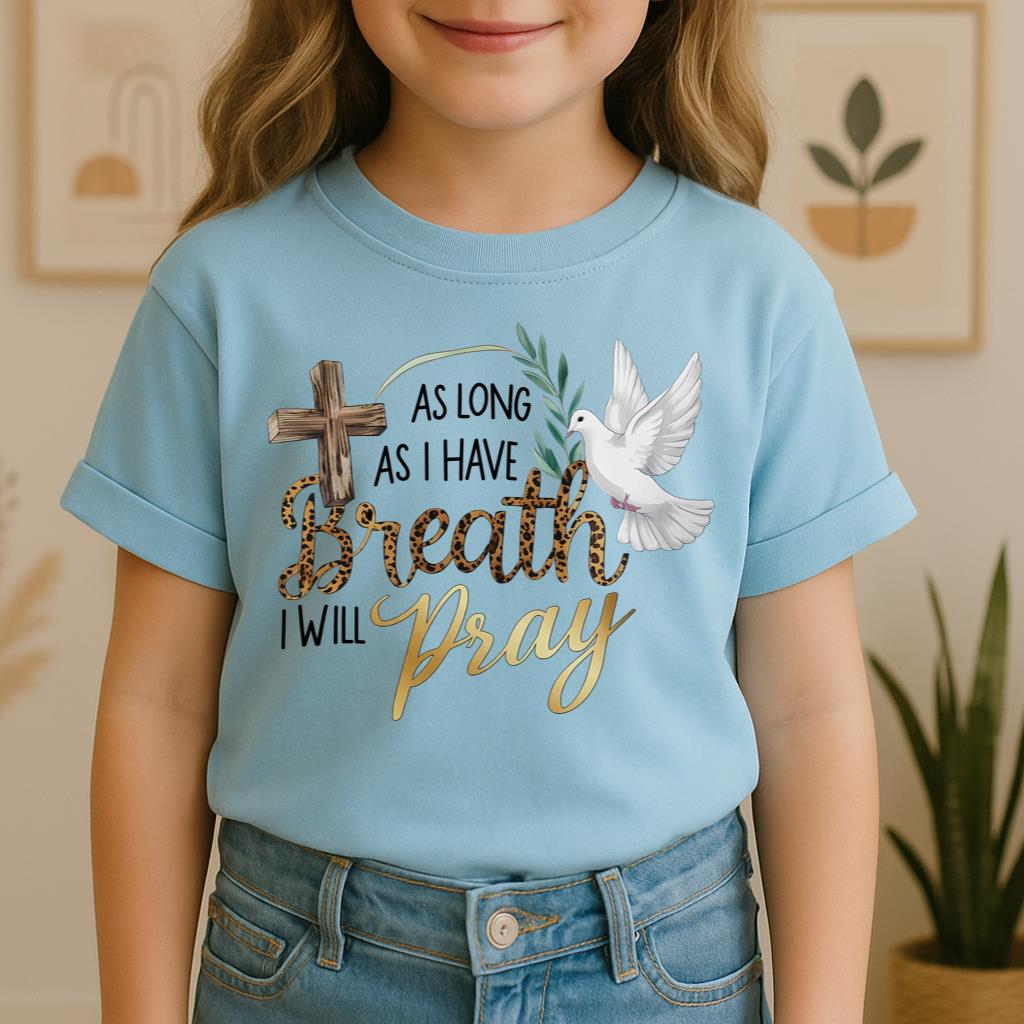 As Long As I Have Breathe I Will Pray 01