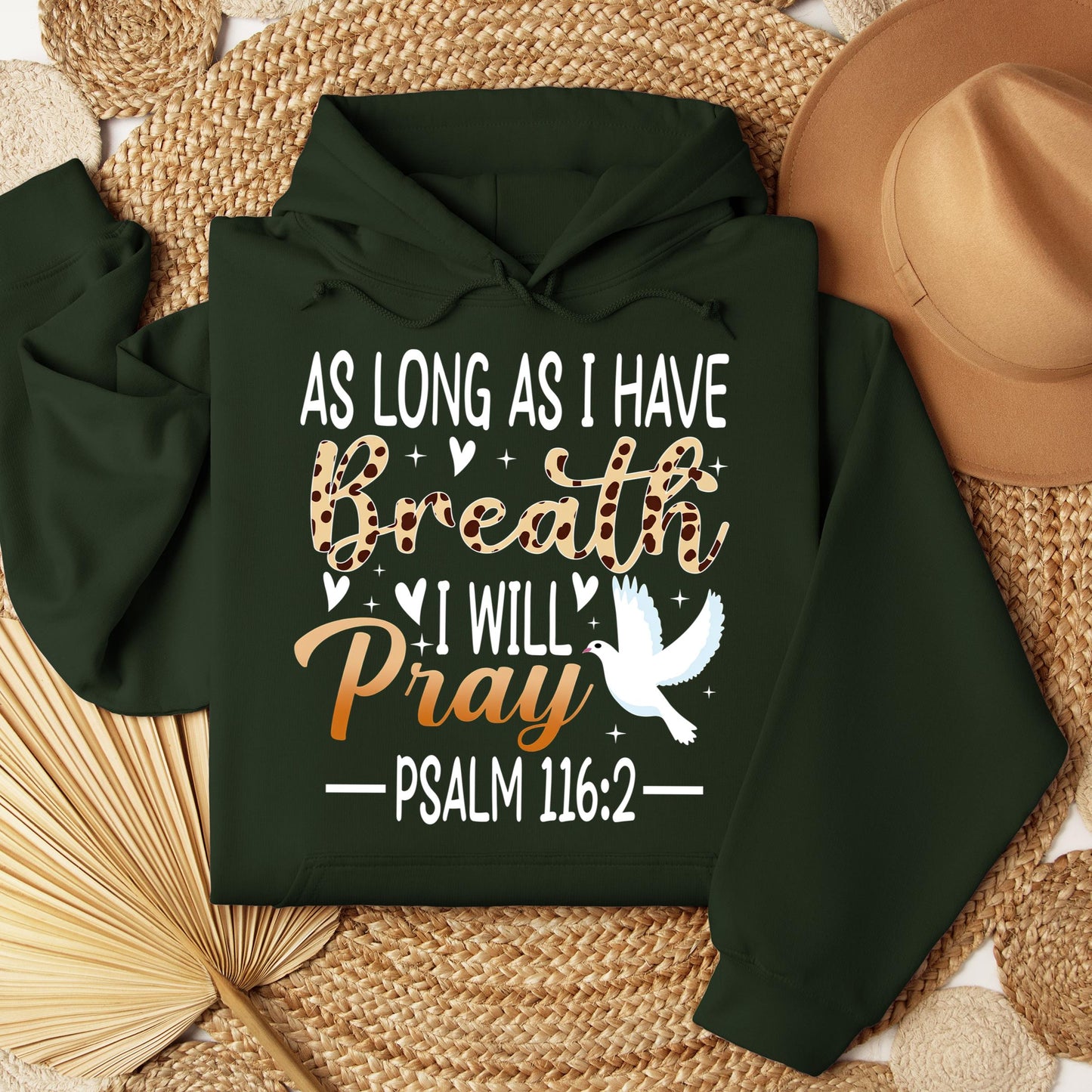 As Long As I Have Breathe I Will Pray Psalm 116.2 03