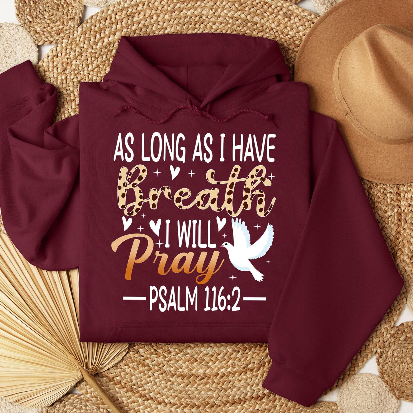As Long As I Have Breathe I Will Pray Psalm 116.2 03