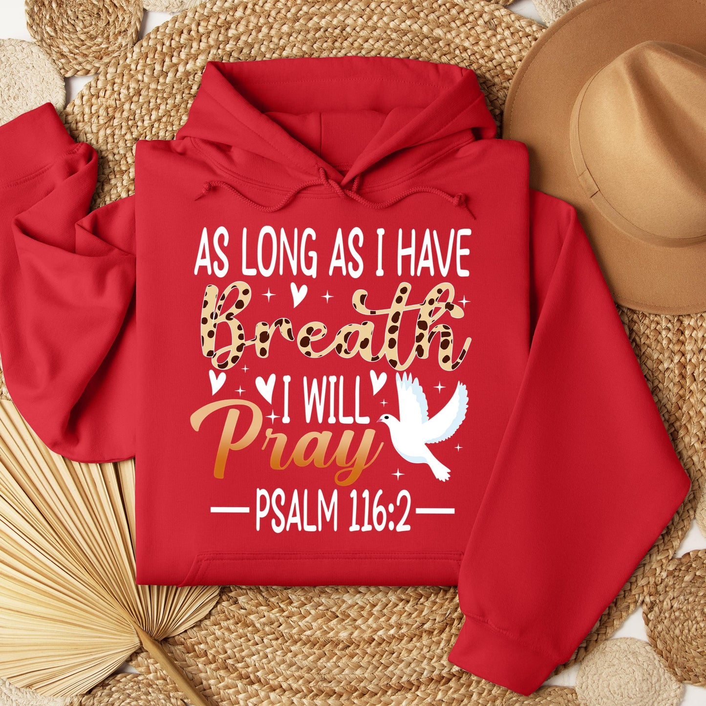 As Long As I Have Breathe I Will Pray Psalm 116.2 03