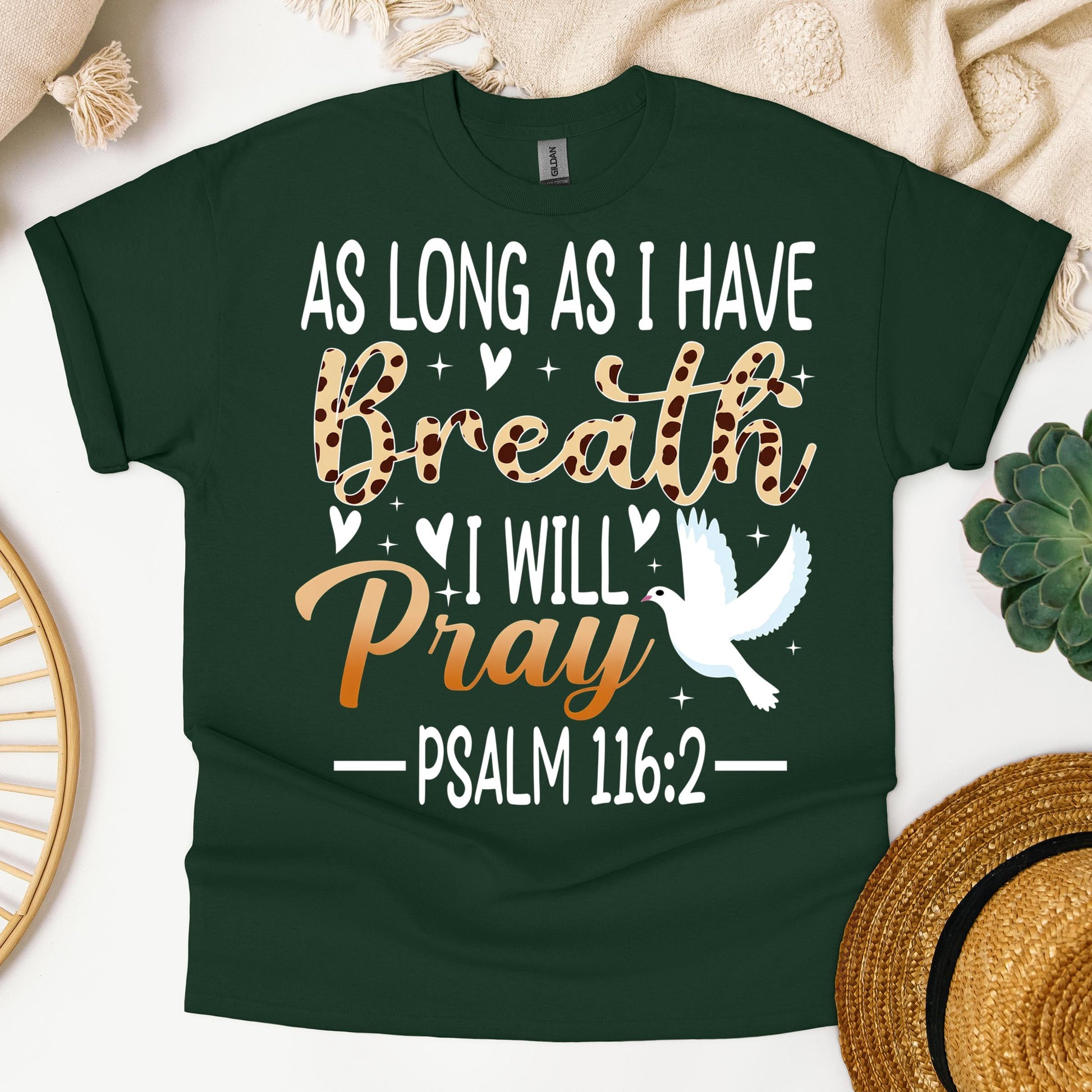 As Long As I Have Breathe I Will Pray Psalm 116.2 03