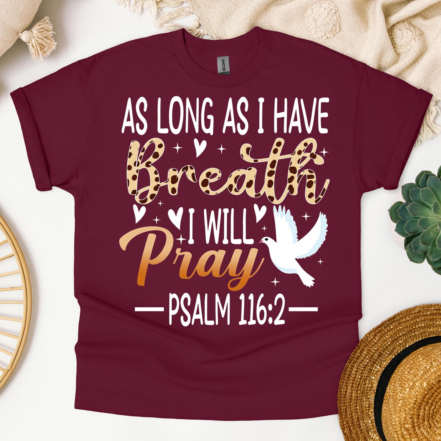 As Long As I Have Breathe I Will Pray Psalm 116.2 03