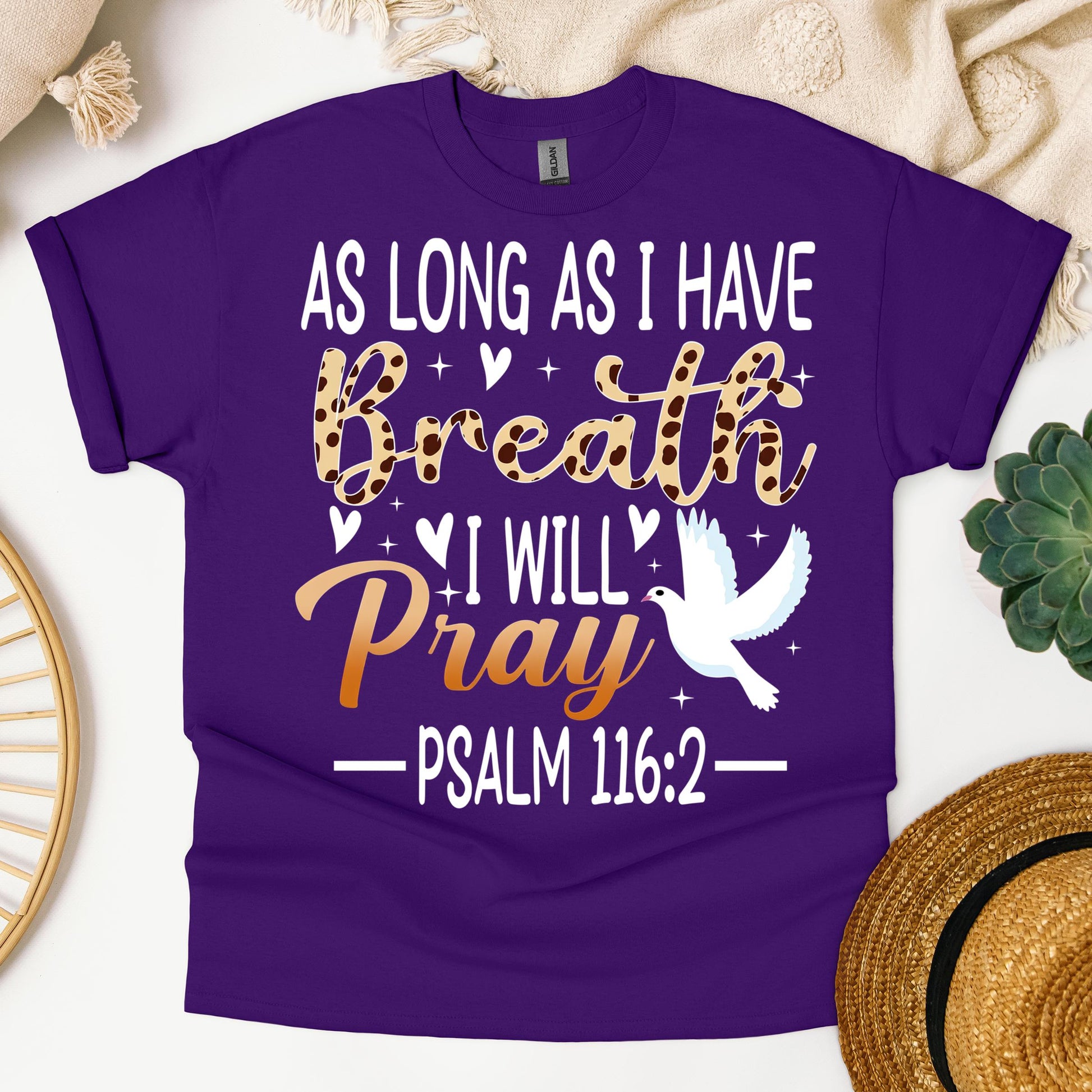 As Long As I Have Breathe I Will Pray Psalm 116.2 03