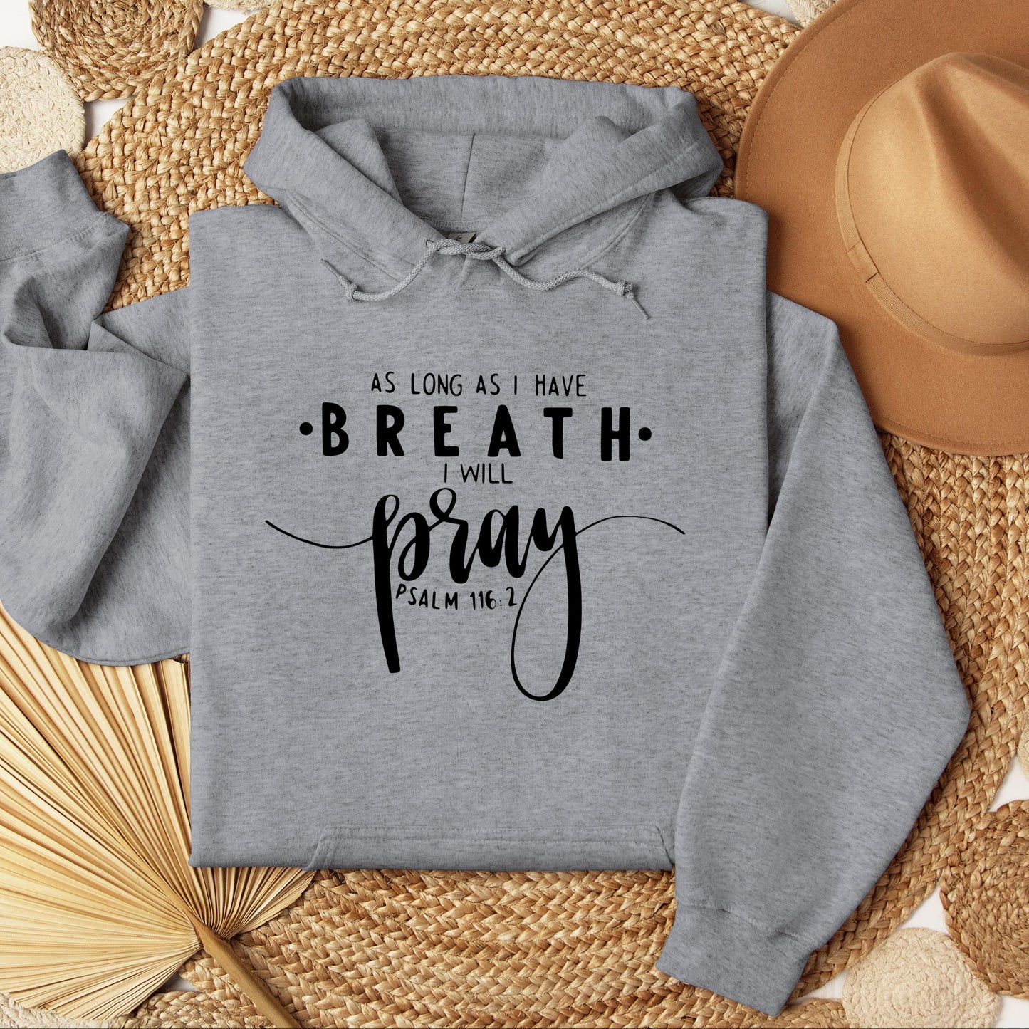 As Long As I Have Breathe I Will Pray Psalm 116.2 04