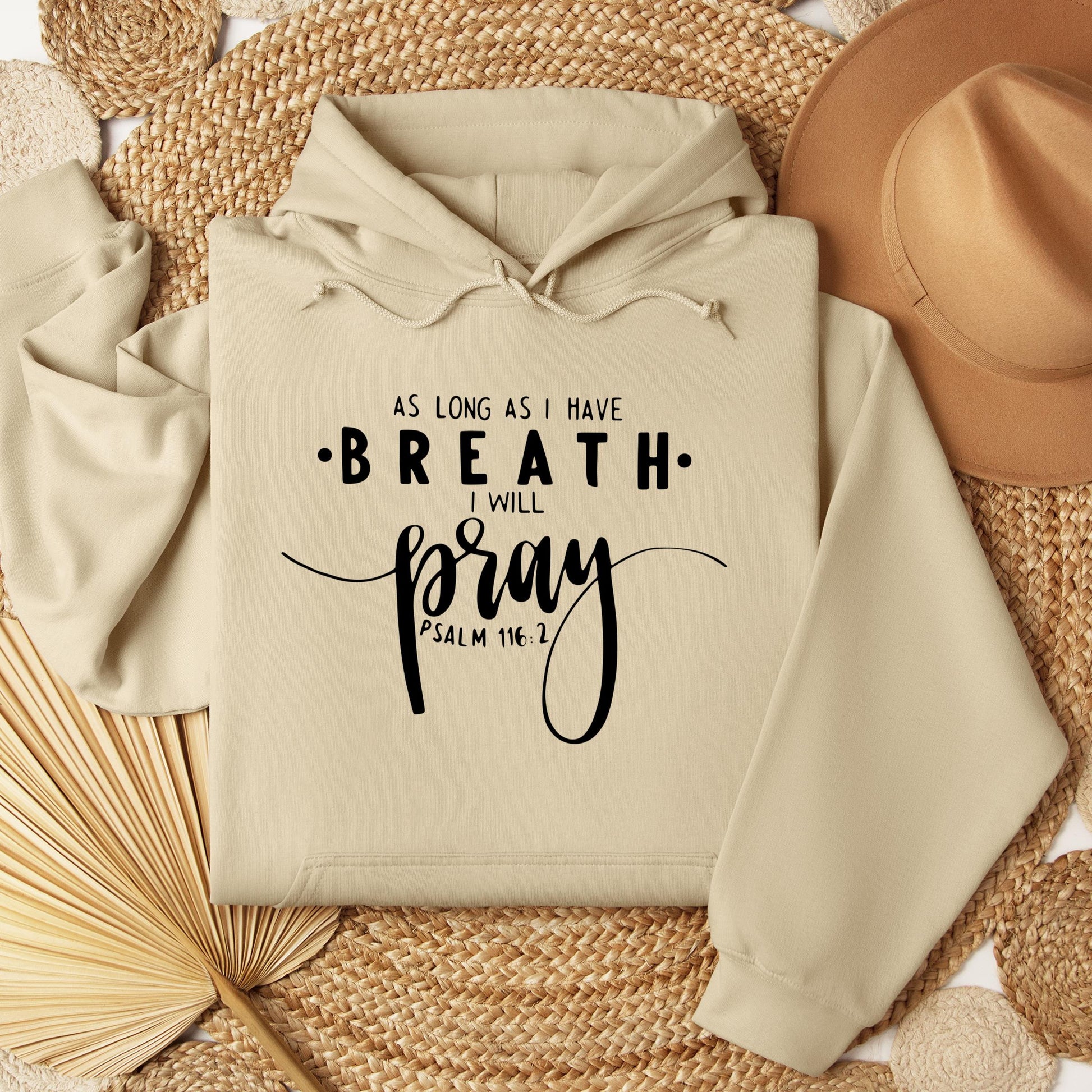 As Long As I Have Breathe I Will Pray Psalm 116.2 04