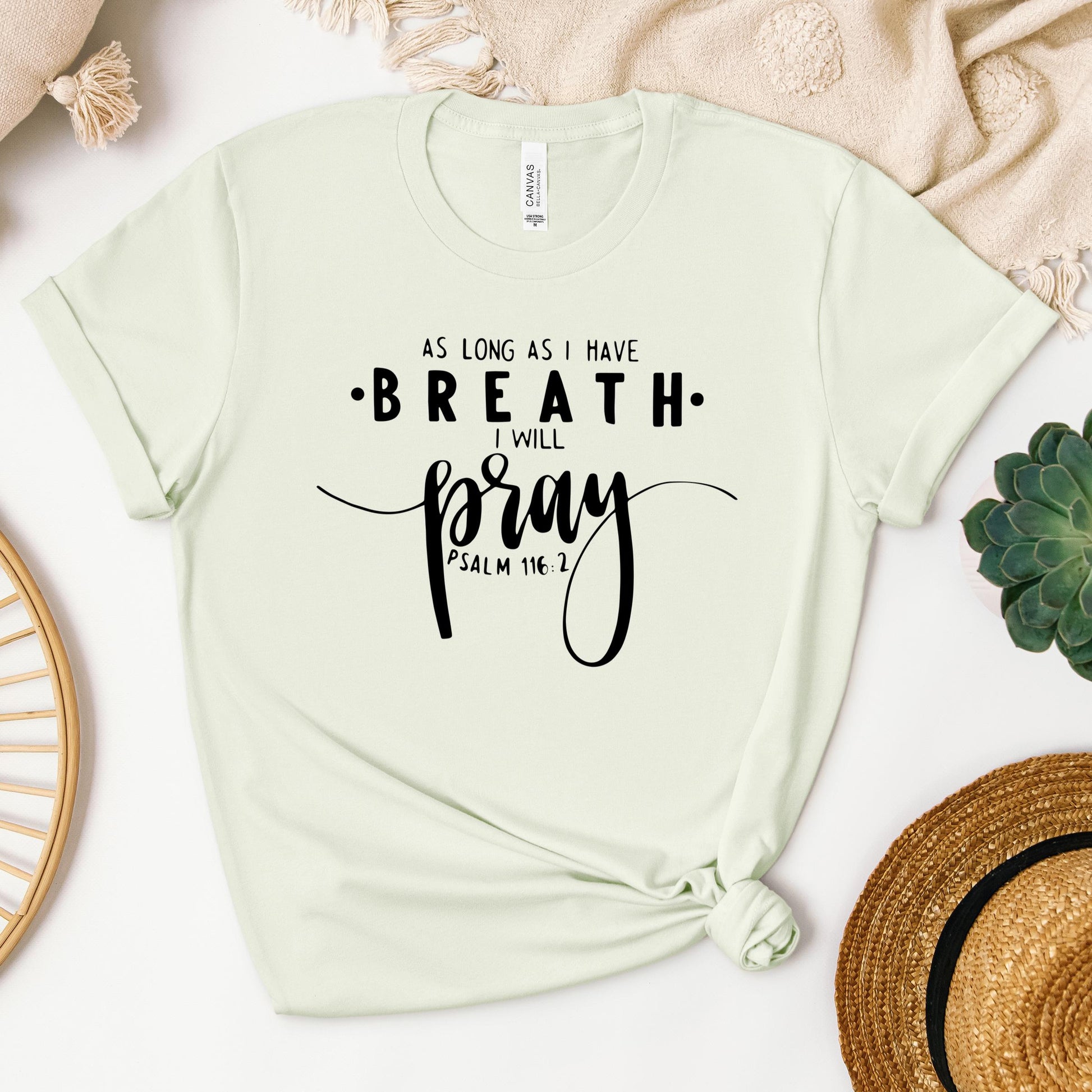 As Long As I Have Breathe I Will Pray Psalm 116.2 04