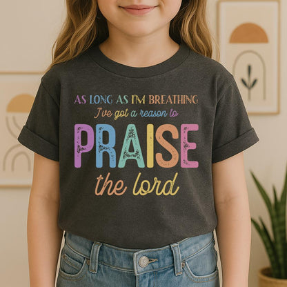 As Long As I_m Breathing I_ve Got A Reason To Praise The Lord 01