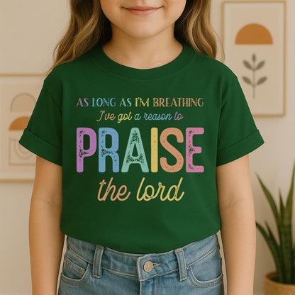 As Long As I_m Breathing I_ve Got A Reason To Praise The Lord 01