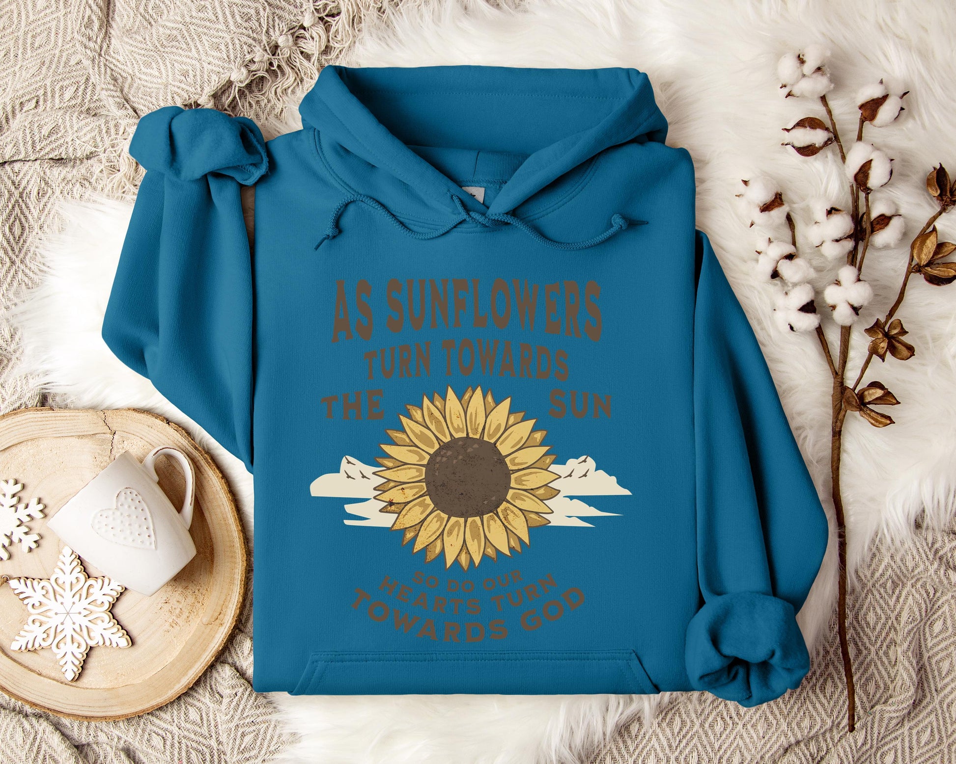 As Sunflowers Turn Towards The Sun So Do Our Hearts Turn Towards God Hoodie