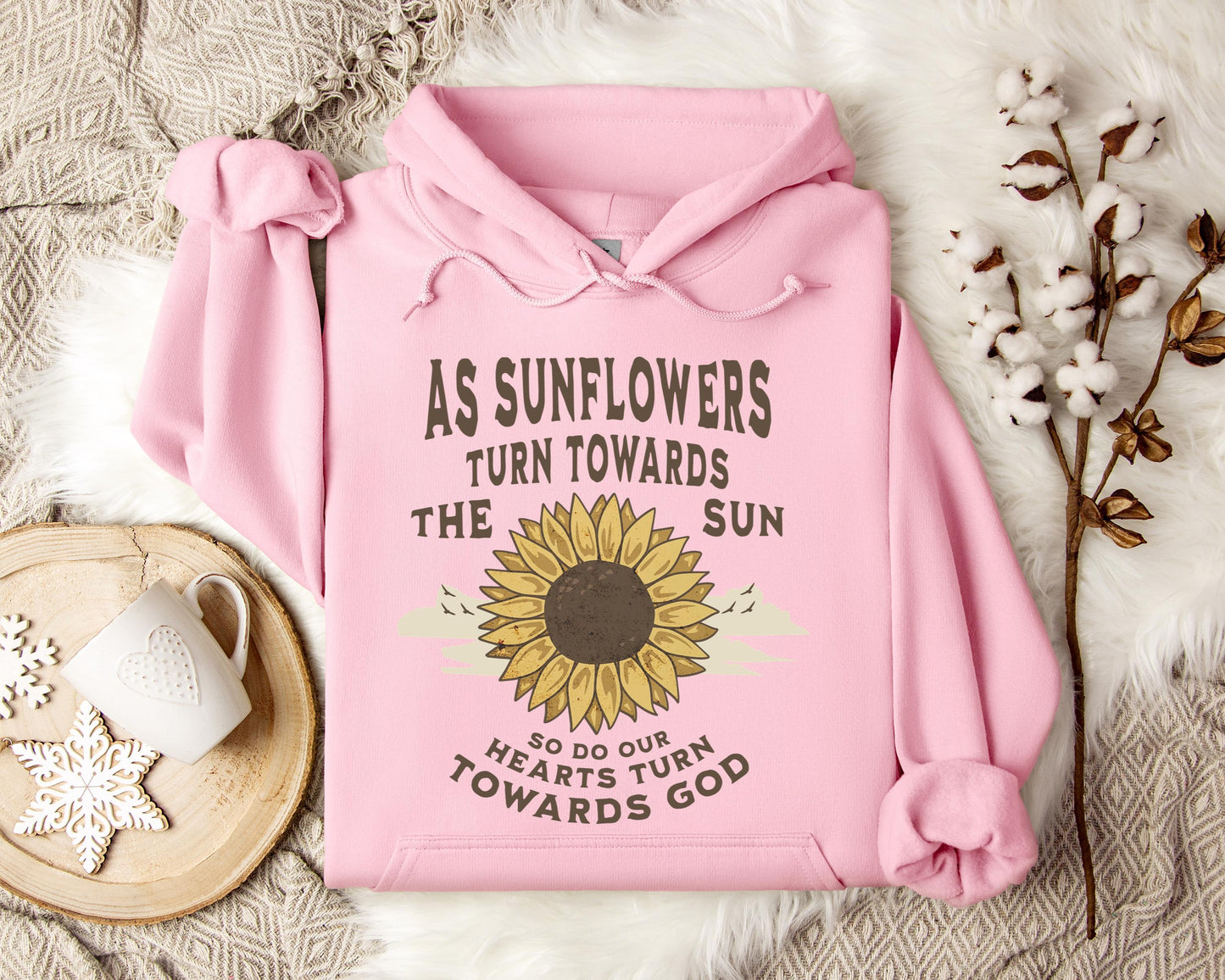 As Sunflowers Turn Towards The Sun So Do Our Hearts Turn Towards God Hoodie