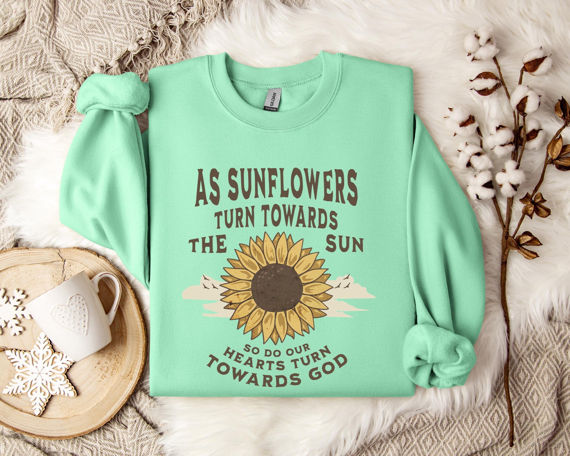 As Sunflowers Turn Towards The Sun So Do Our Hearts Turn Towards God Sweatshirt