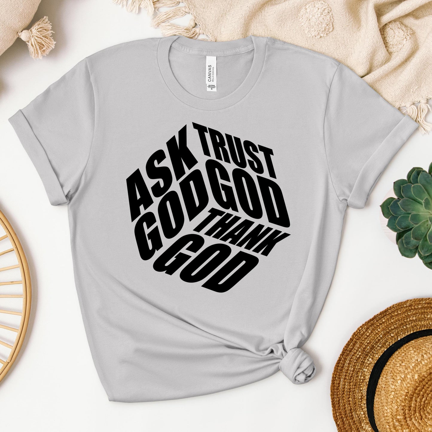 Ask Trust God Thank God 01