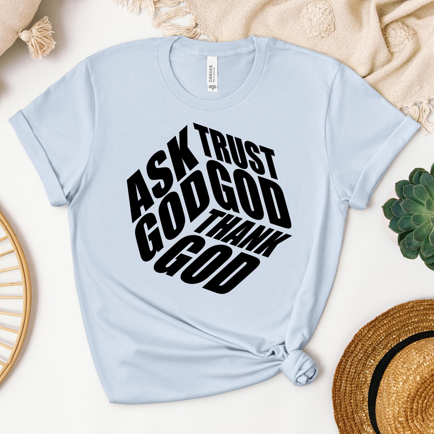 Ask Trust God Thank God 01