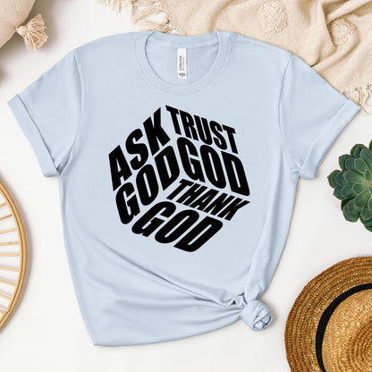Ask Trust God Thank God 01