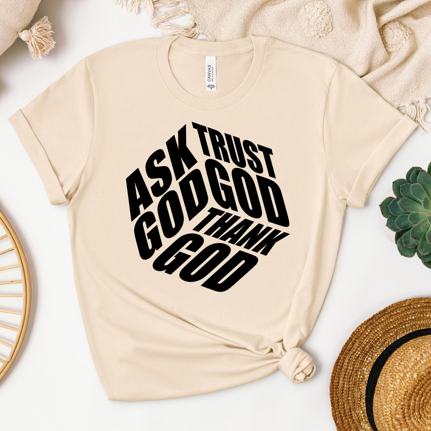 Ask Trust God Thank God 01