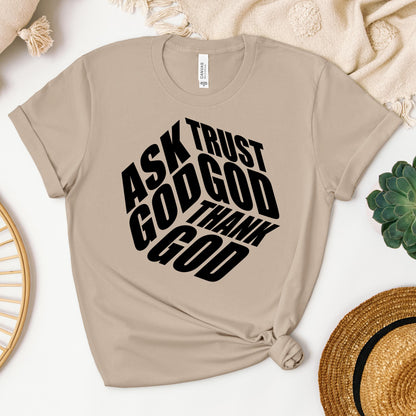 Ask Trust God Thank God 01