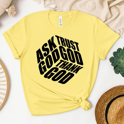Ask Trust God Thank God 01