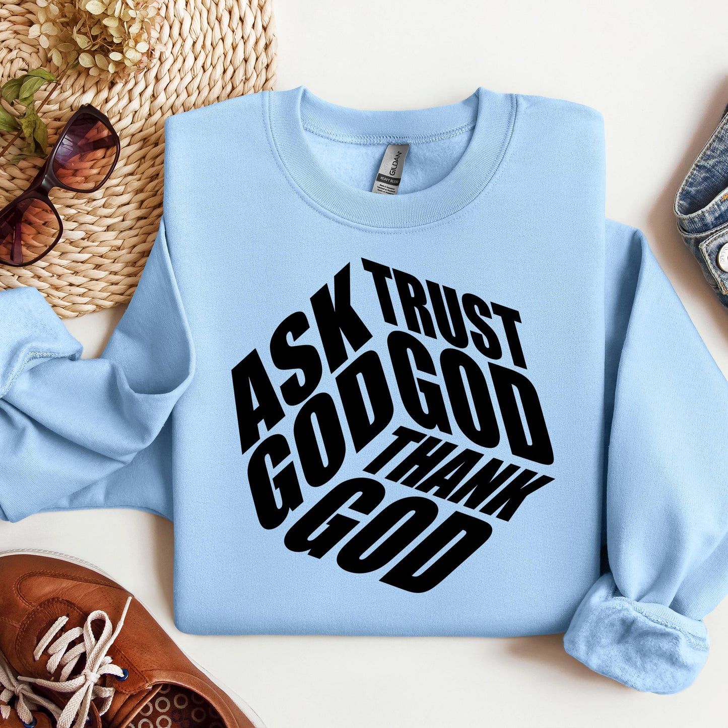 Ask Trust God Thank God 01