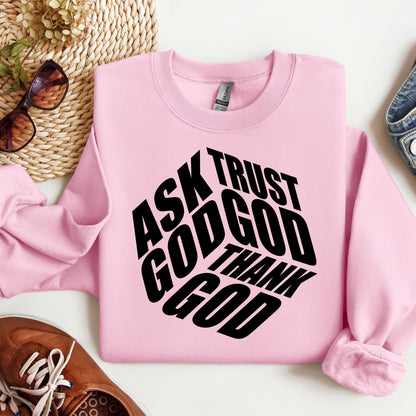 Ask Trust God Thank God 01