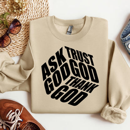 Ask Trust God Thank God 01