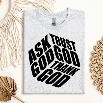 Ask Trust God Thank God 01