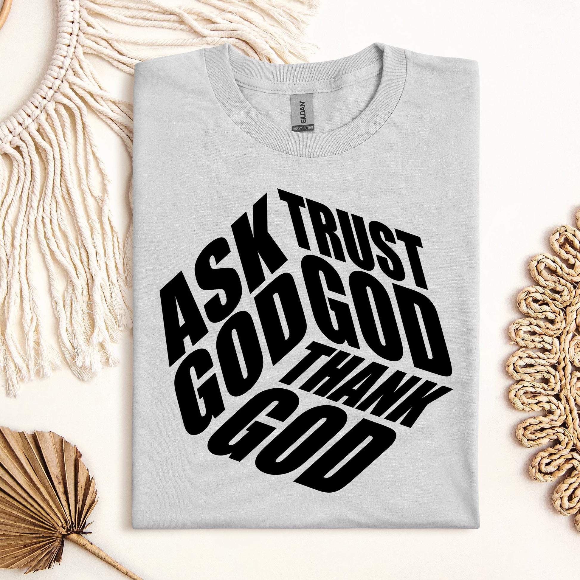 Ask Trust God Thank God 01