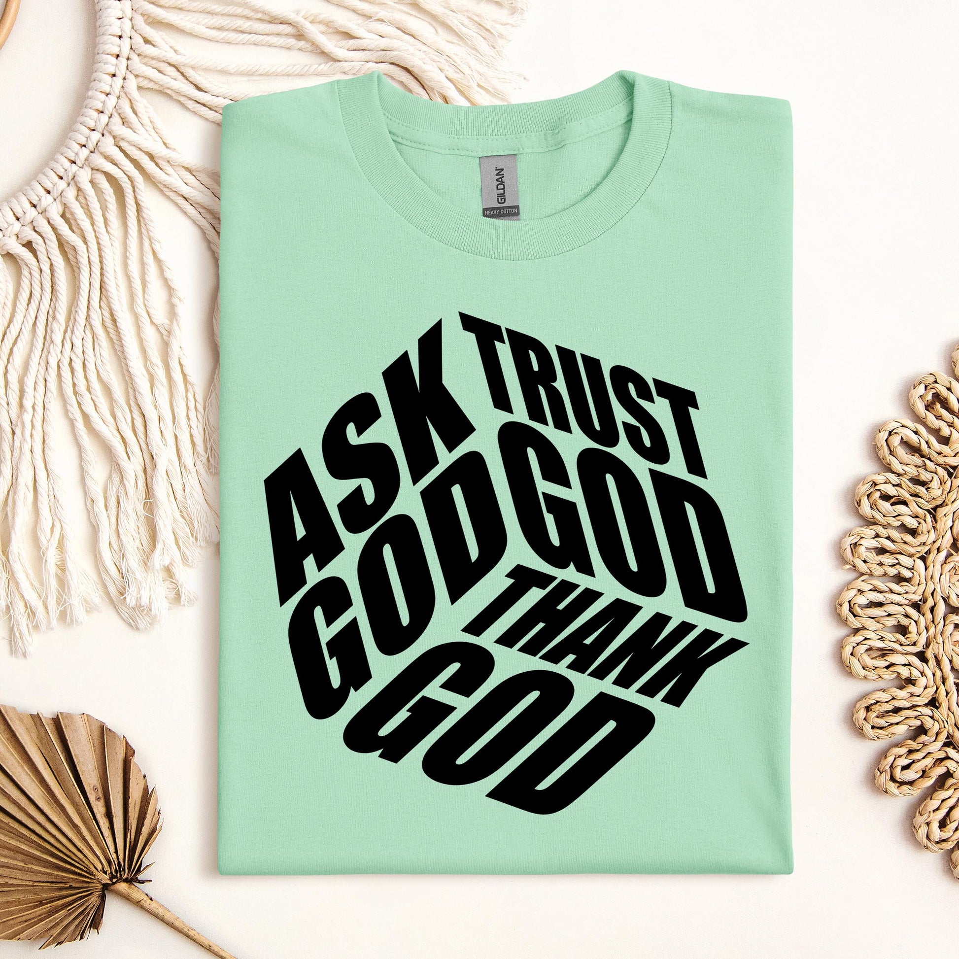 Ask Trust God Thank God 01