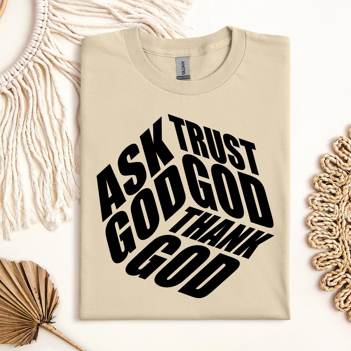 Ask Trust God Thank God 01