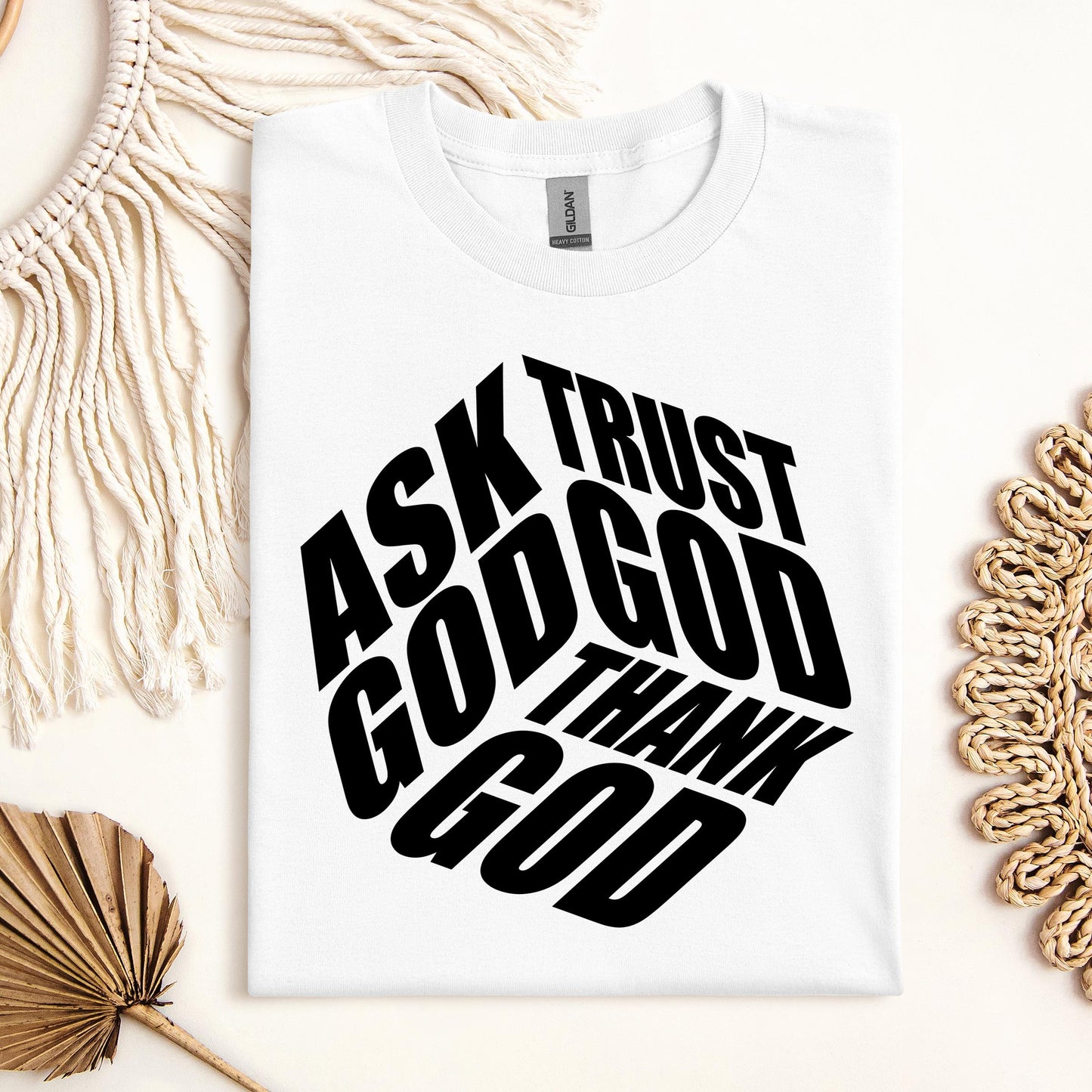 Ask Trust God Thank God 01