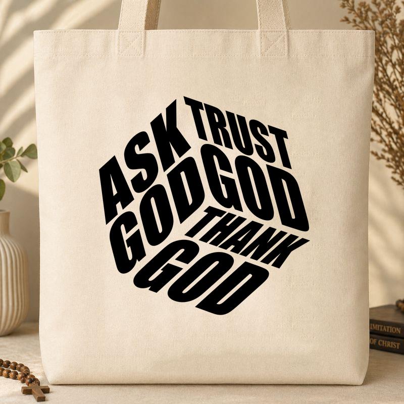 Ask Trust God Thank God 01