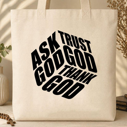 Ask Trust God Thank God 01