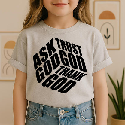 Ask Trust God Thank God 01