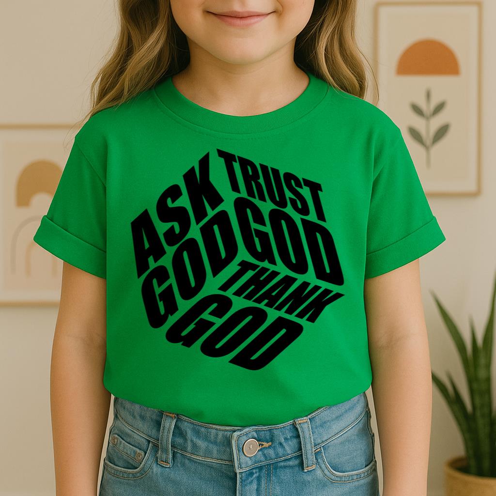 Ask Trust God Thank God 01