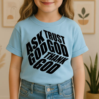 Ask Trust God Thank God 01